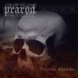 Prarod : Na Cest? K Zániku